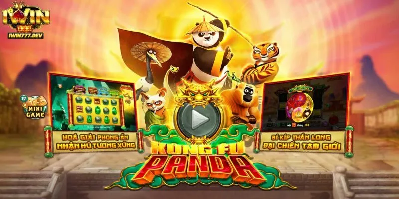 Cách Chơi Slots Kungfu Panda Dễ Thắng Tại Iwin Cho Tân Thủ