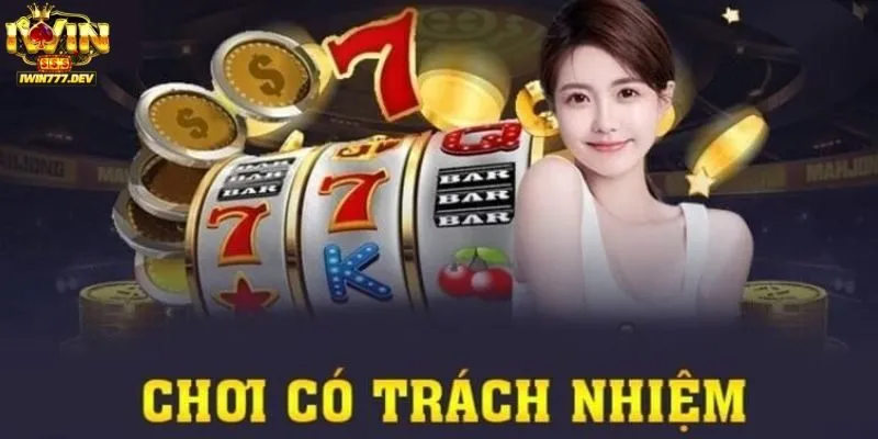 Chơi trách nhiệm iWin 3 Các biện pháp hỗ trợ thành viên chơi trách nhiệm Iwin